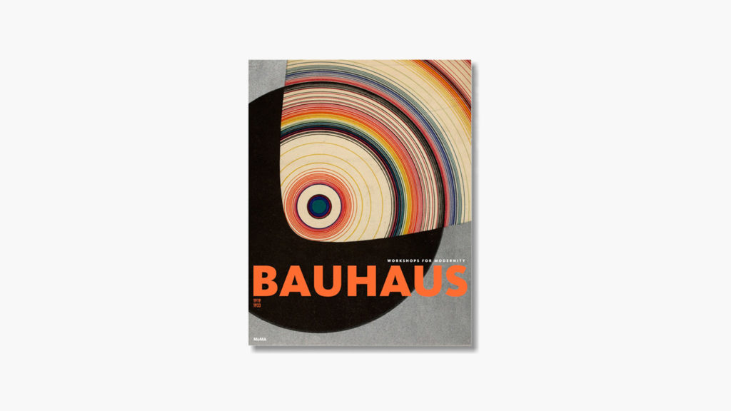Bauhaus 1919-1933, Workshops for Modernity